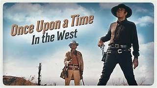 Once upon a Time in the West